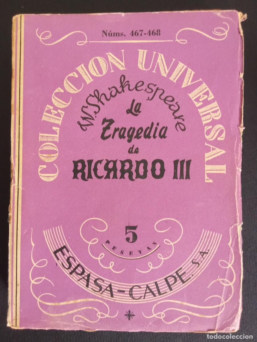 Libros de segunda mano: WILLIAM SHAKESPEARE.- La tragedia de Ricardo III. Espasa Calpe (1941). Traducci&oacute;n y pr&oacute;logo de Luis