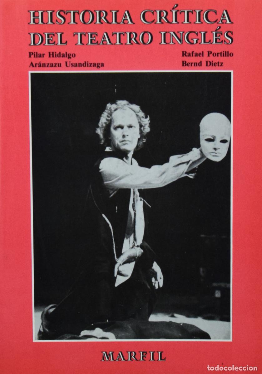 Libros de segunda mano: HISTORIA CR&Iacute;TICA DEL TEATRO INGL&Eacute;S - Pilar HIDALGO y otros