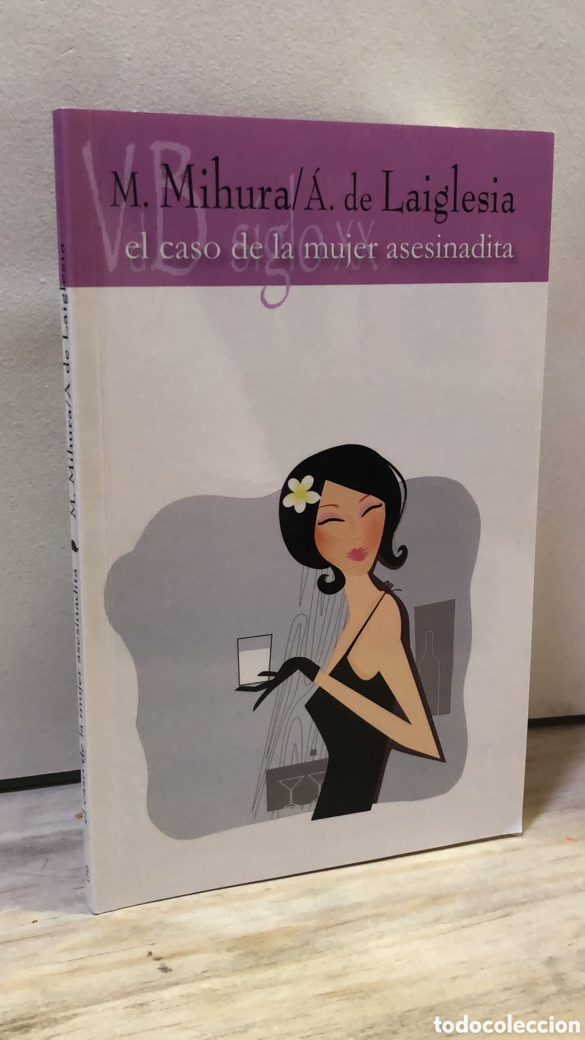 Second hand books: El caso de la mujer asesinadita - Miguel Mihura y &Aacute;lvaro de Laiglesia