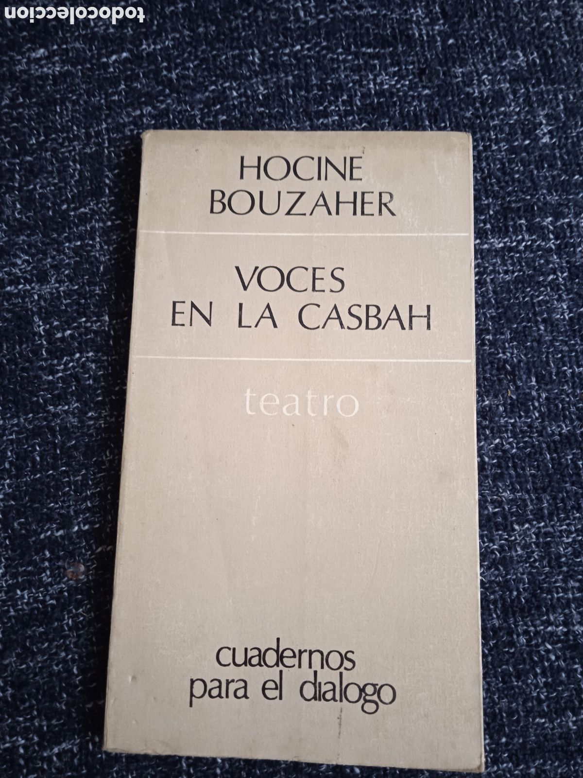 Libros de segunda mano: Voces en la Casbah. Teatro / Hocine Bouzaher