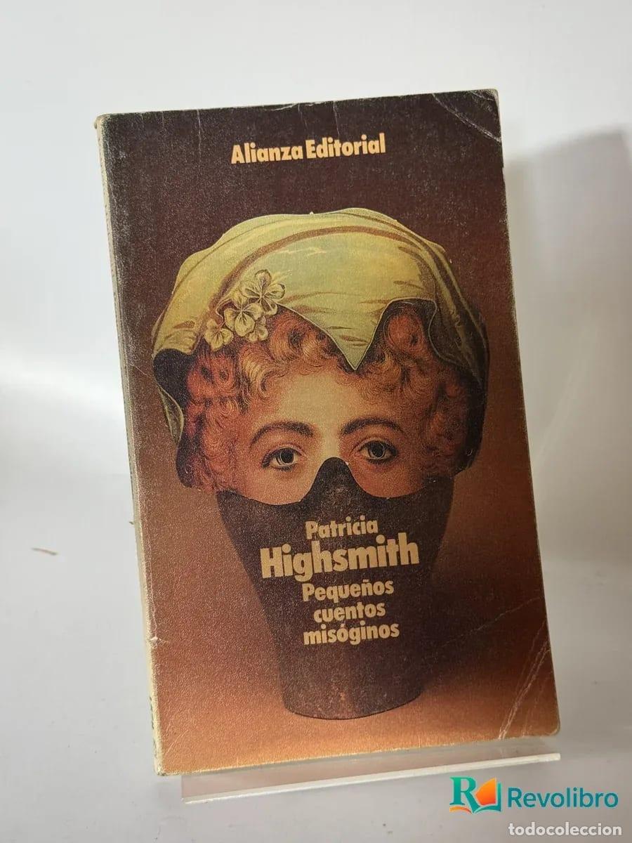 Libros de segunda mano: Peque&ntilde;os cuentos mis&oacute;ginos - Patricia Highsmith