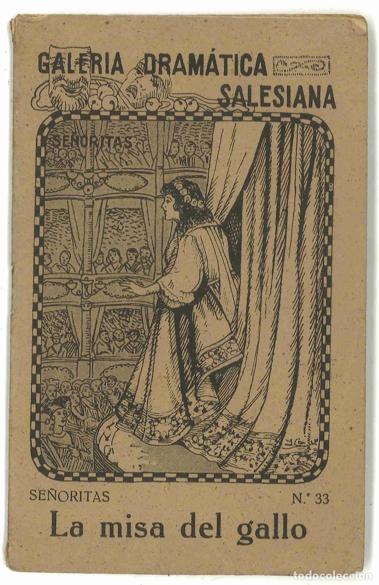 Libros de segunda mano: Galer&iacute;a Dram&aacute;tica Salesiana. La misa del gallo. n&ordm; 33