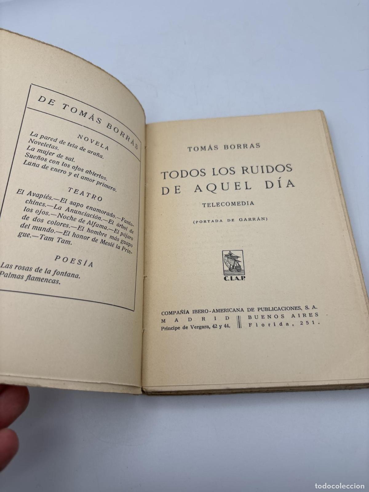 Libros de segunda mano: Todos los ruidos de aquel d&iacute;a - Tom&aacute;s Borr&aacute;s - Foto 4