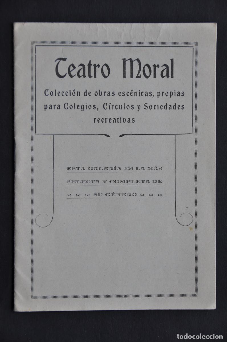 Libros de segunda mano: TEATRO MORAL - LIBRILLO DE 23 P&Aacute;GINAS DE LA COLECCI&Oacute;N DE OBRAS ESC&Eacute;NICAS PROPIAS PARA COLEGIOS, ETC