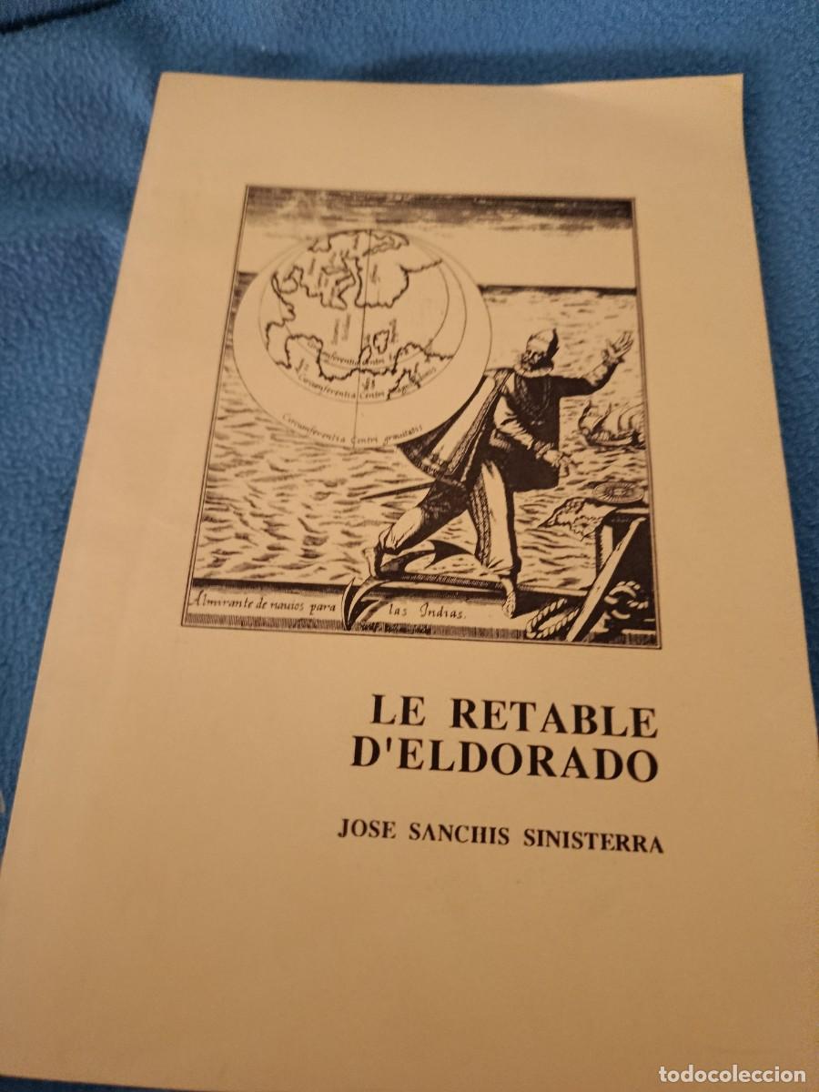 Libros de segunda mano: LE RETABLE D'ELDORADO JOSE SANCHIS SINISTERRA