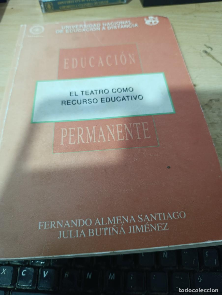 Libros de segunda mano: EL TEATRO COMO RECURSO EDUCATIVO. FERNANDO ALMENA SANTIAGO JULIA BUTI&Ntilde;A JIMENEZ.EST32B4