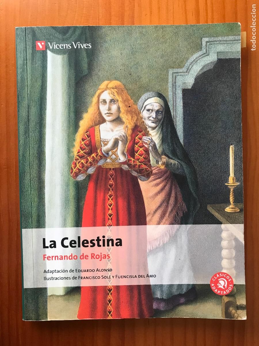 Libros de segunda mano: La Celestina / Fernando de Rojas. Vivens Vives. Cl&aacute;sicos adaptados