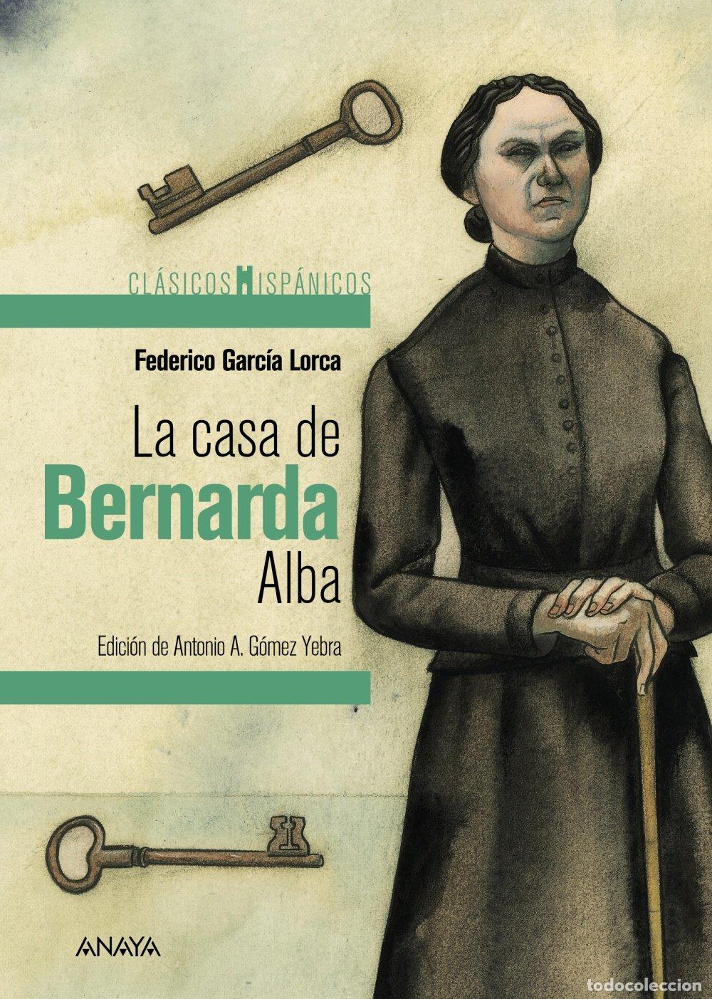 Libros de segunda mano: La Casa de Bernarda Alba - Federico Garcia Lorca - Anaya Infantil y Juvenil - Cl&aacute;sicos Hisp&aacute;nicos