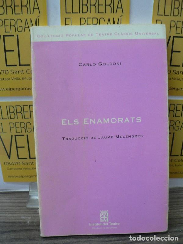 Libros de segunda mano: Els Enamorats - Carlo Goldoni - Diputaci&oacute; de Barcelona. Institut del Teatre - Popular de Teatre Cl&agrave;s