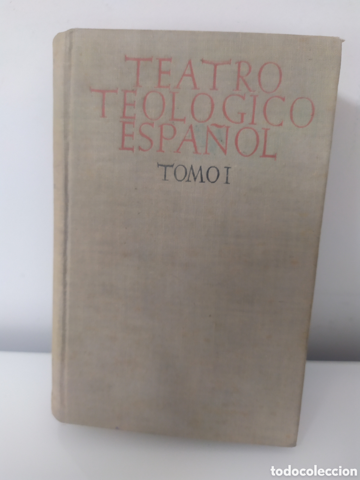 Libros de segunda mano: Teatro Teol&oacute;gico Espa&ntilde;ol Tomo I Biblioteca de Autores Cristianos 1946 - Religi&oacute;n Nicolas Gonzalez R.