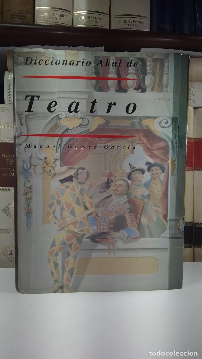 Libros de segunda mano: DICCIONARIO AKAL DE TEATRO. Por Manuel G&oacute;mez Garc&iacute;a. Ediciones Akal 2007.