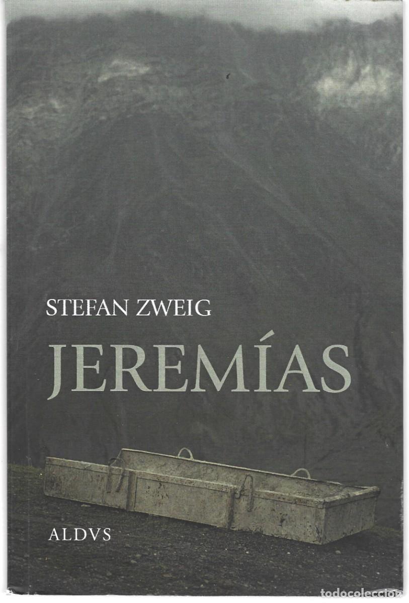 Second hand books: Stefan ZWEIG : Jerem&iacute;as (Drama en nueve actos). Ed. Aldus, col. Cl&aacute;sicos, M&eacute;xico, 2014