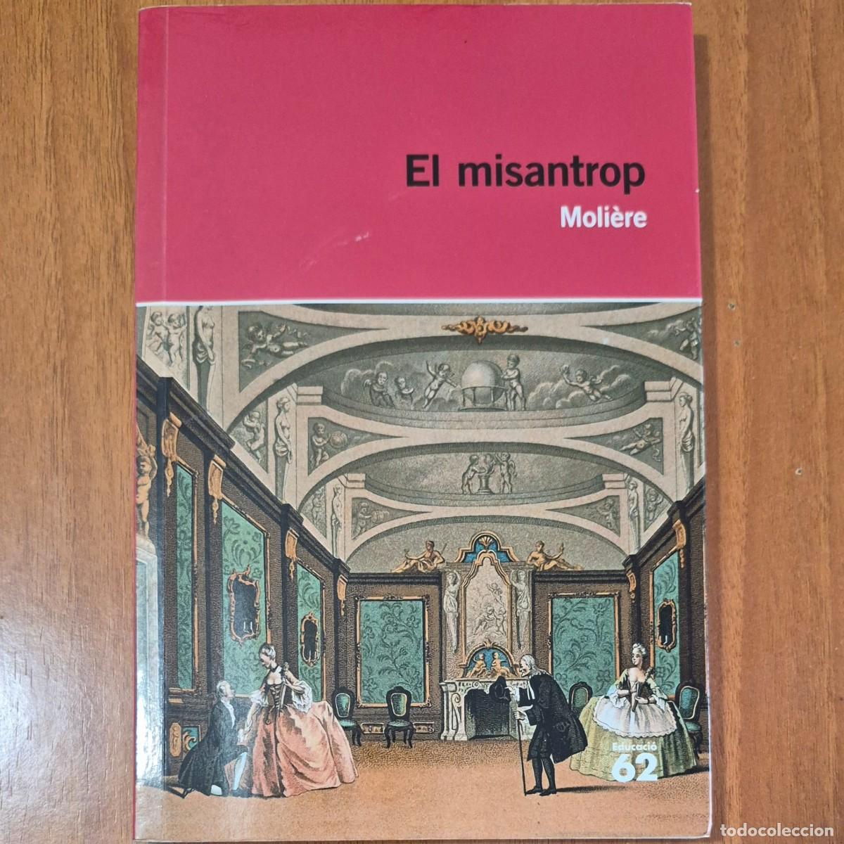 Libros de segunda mano: EL MISANTROP - MOLI&Egrave;RE (CATAL&Agrave;) - Foto 1
