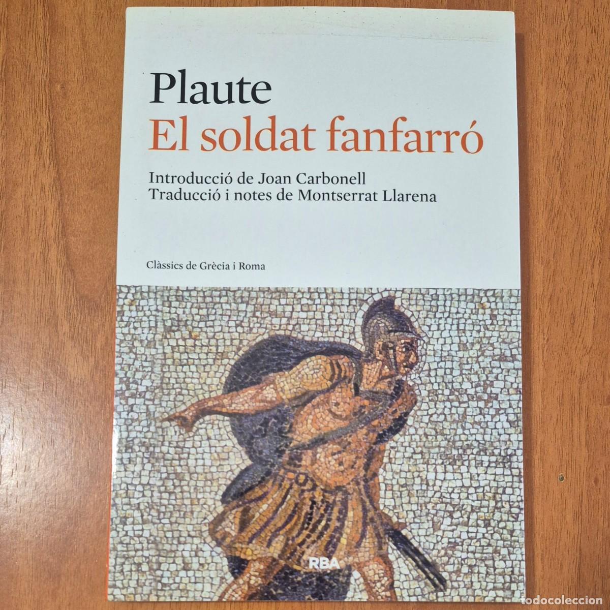 Libros de segunda mano: EL SOLDAT FANFARRO - PLAUTE (CATAL&Agrave;)