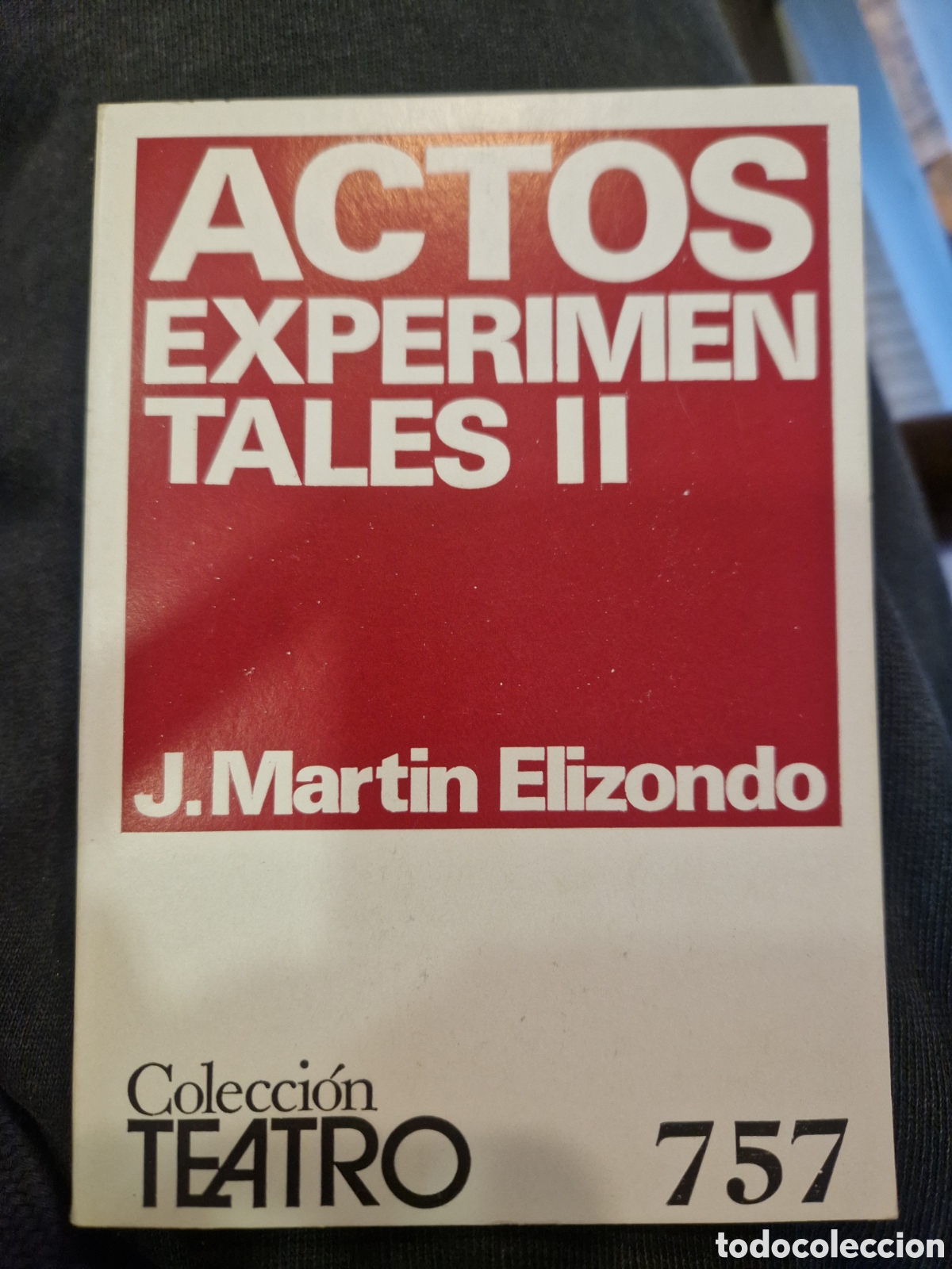 Libri di seconda mano: MART&Iacute;N ELIZONDO, J. Actos experimentales: [2 vol.]