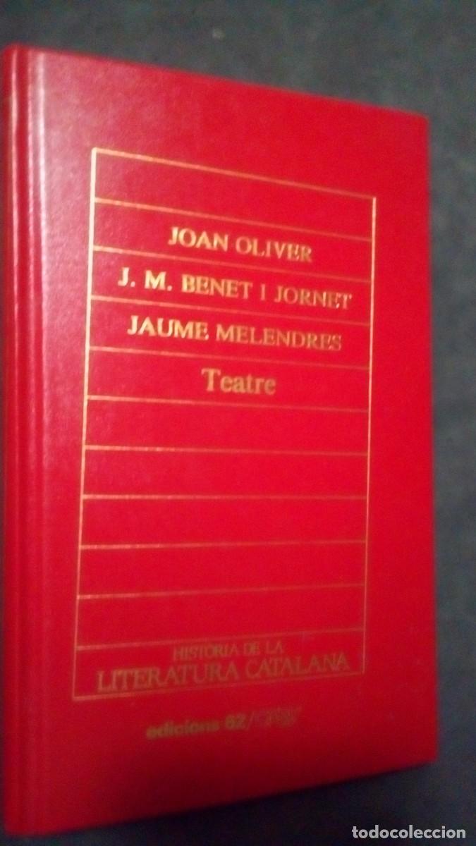 Libros de segunda mano: JOAN OLIVER-J. M. BENET I JORNET-JAUME LENDRES-TEATRE-EDICIONS 62-COMO NUEVO