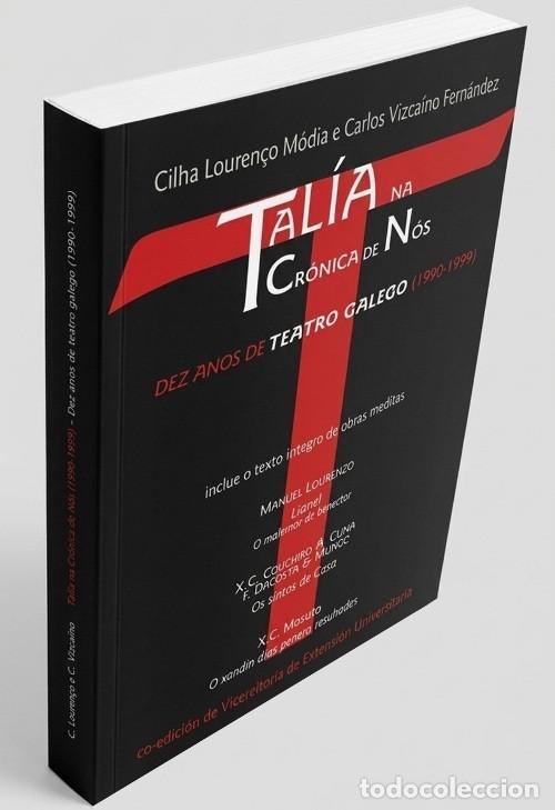 Libros de segunda mano: �M1609 - TALIA NA CRONICA DE NOS. DEZ ANOS DE TEATRO GALEGO [1990-1999]. ED. ABANO. ORENSE. GALICIA.