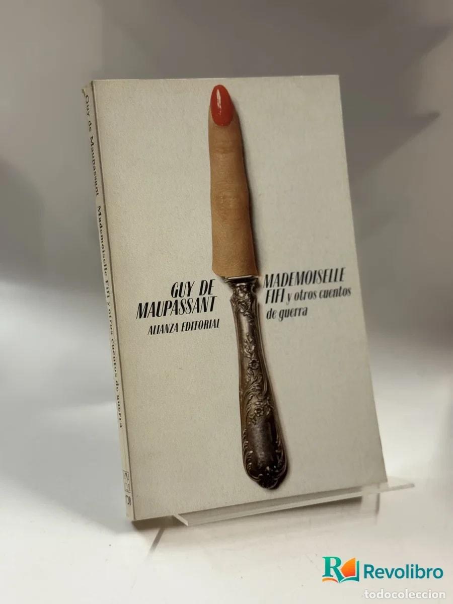 Libros de segunda mano: Mademoiselle Fifi y otros cuentos de guerra - Guy de Maupassant