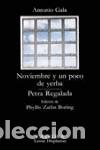 Libros de segunda mano: Noviembre y un poco de yerba. Petra Regalada. - Gala, Antonio.