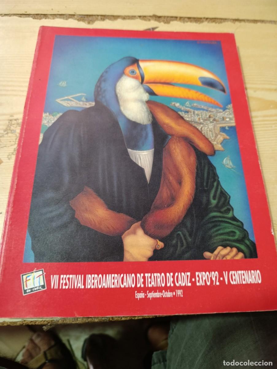Libros de segunda mano: VII FESTIVAL IBEROAMERICANO DE TEATRO DE CADIZ. EXPO 92 V CENTENARIO.