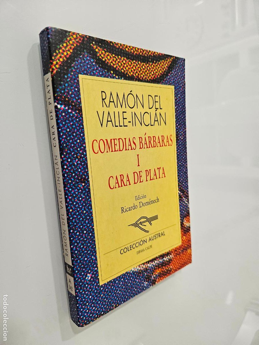 Libros de segunda mano: Cara de plata, Comedias b&aacute;rbaras,1 | Valle-Incl&aacute;n, Ram&oacute;n del | Editorial Espasa Libros, 1994