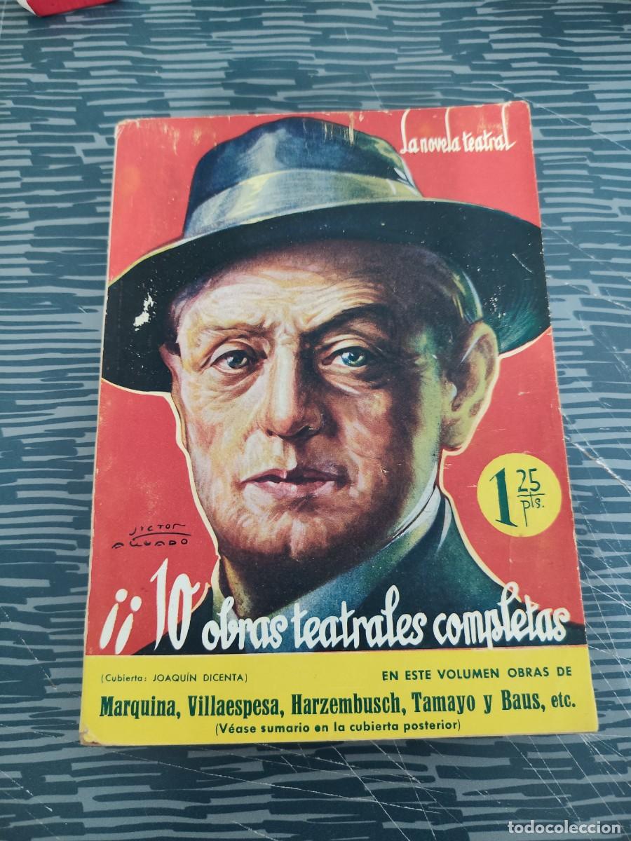 Libros de segunda mano: LA NOVELA TEATRAL,10 OBRAS TEATRALES COMPLETAS,MARQUINA, VILLAESPESA,HARZEMBUSCH, TAMAYO Y BAUS,ETC.