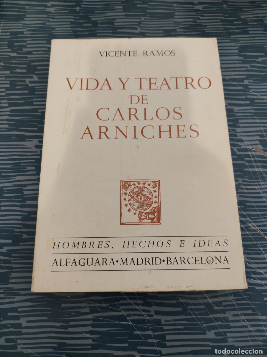 Libros de segunda mano: VIDA Y TEATRO DE CARLOS ARNICHES, VICENTE RAMOS, ALFAGUARA EDITORIAL,1966,354 P&Aacute;G.