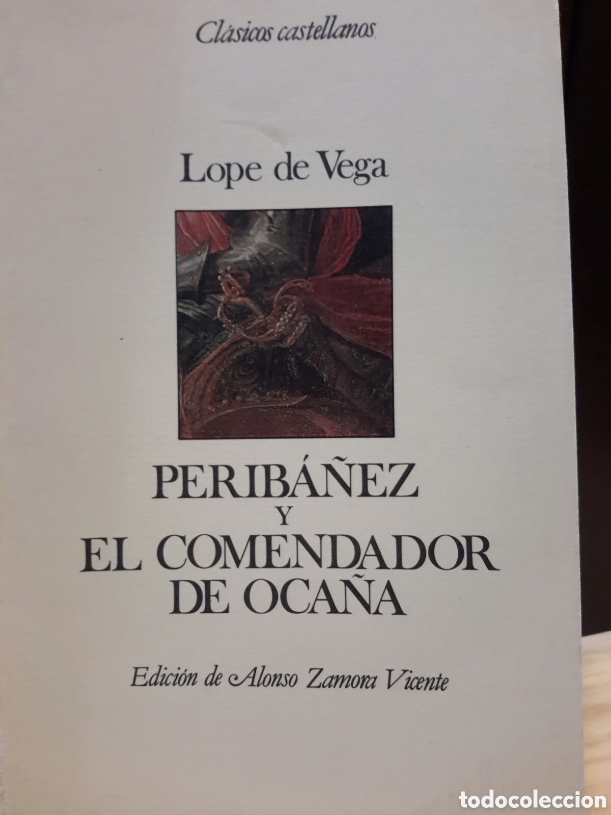 Libros de segunda mano: Lope de Vega. Perib&aacute;&ntilde;ez y el Comendador de Oca&ntilde;a