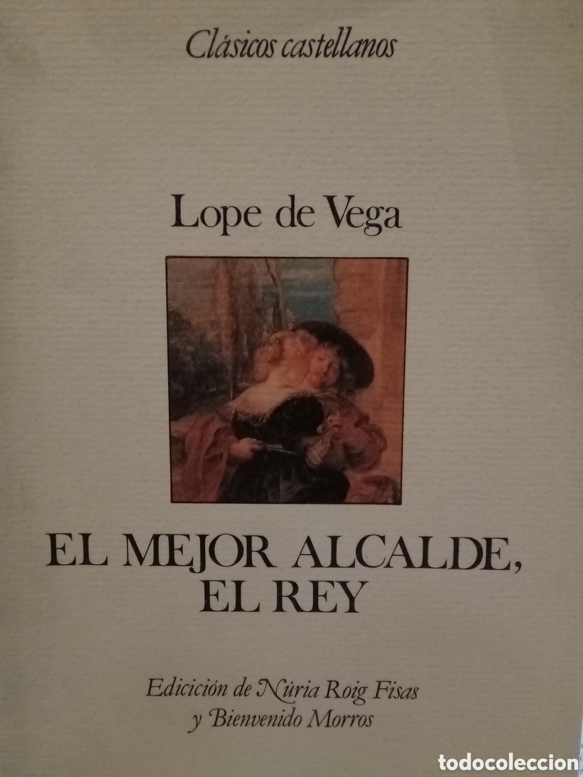 Libros de segunda mano: Lope de Vega. El mejor alcalde, el rey - Foto 1