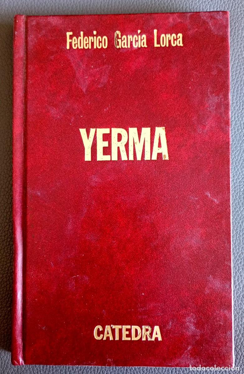 Libros de segunda mano: Federico Garc&iacute;a Lorca . Yerma . C&aacute;tedra