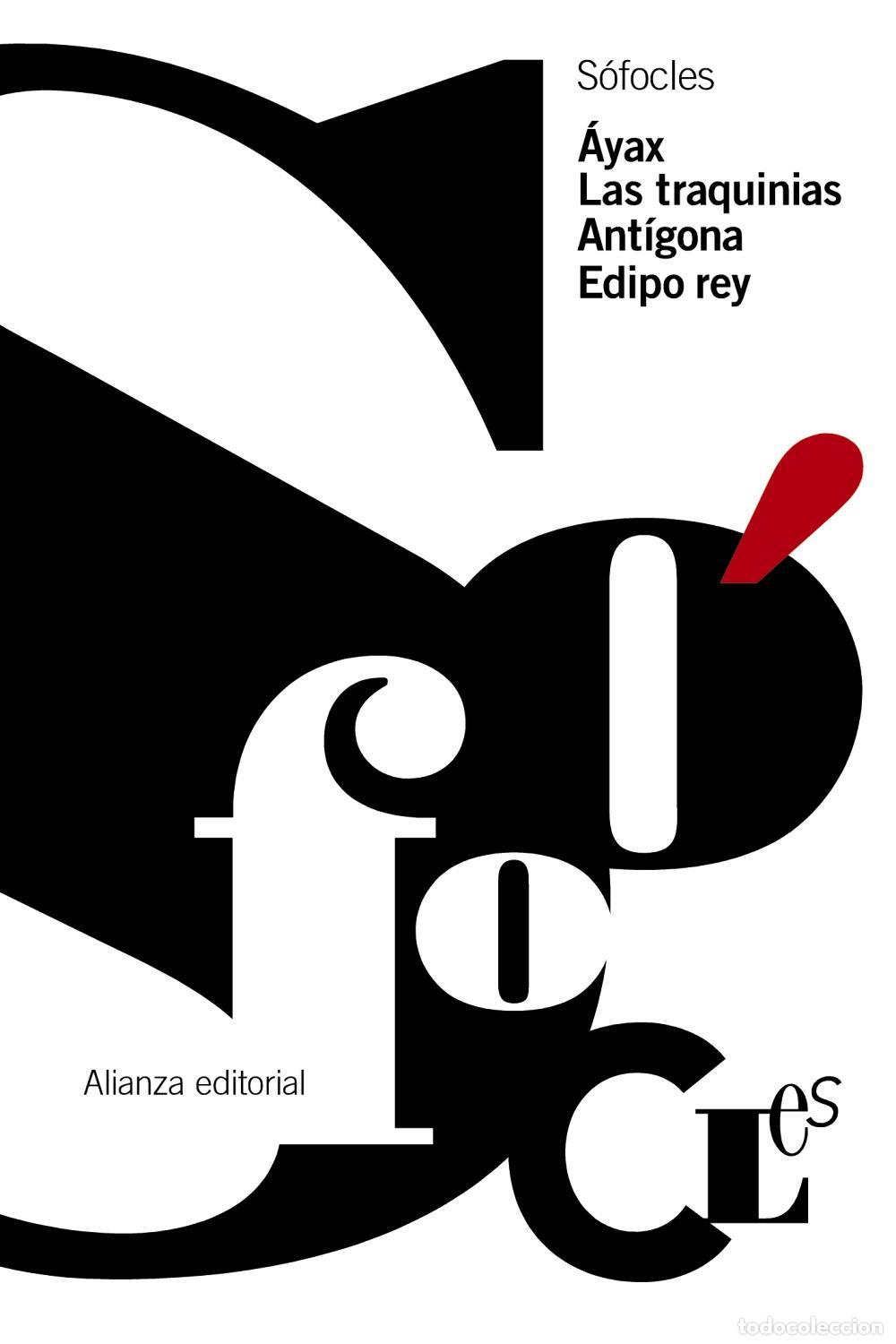 Libros de segunda mano: &Aacute;yax. Las Traquinias. Ant&iacute;gona. Edipo Rey. - S&ograve;focles.