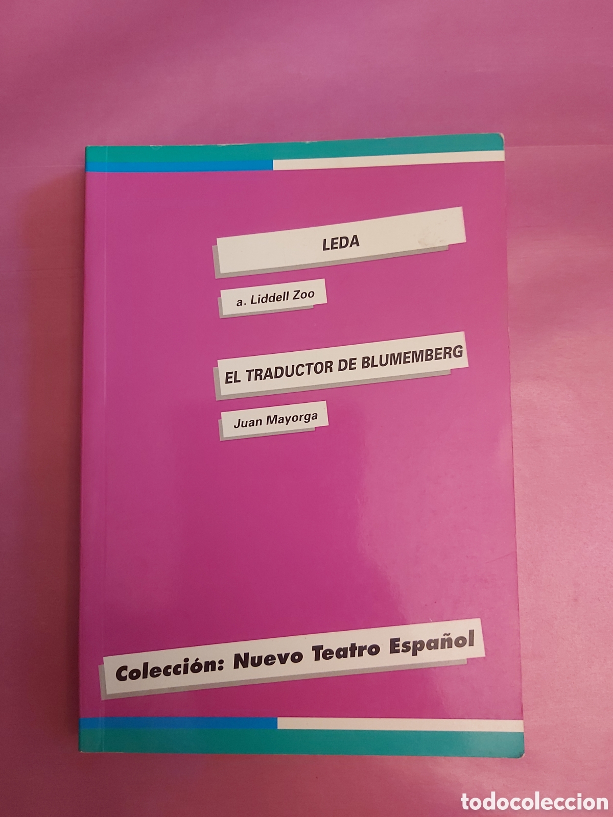 Libros de segunda mano: LEDA LIDDELL ZOO EL TRADUCTOR DE BLUMEMBERG JUAN MAYORGA COLECCI&Oacute;N NUEVO TEATRO ESPA&Ntilde;OL 1993