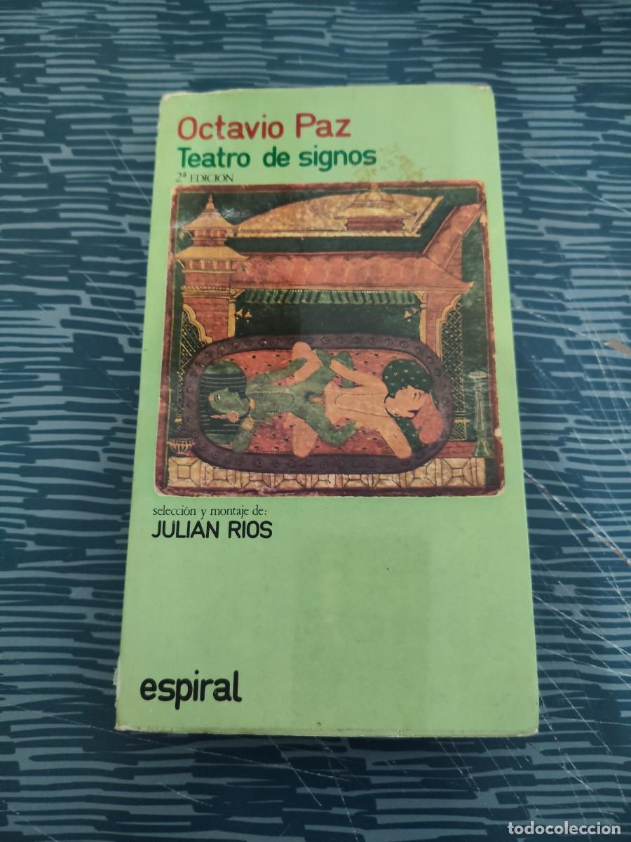 Libros de segunda mano: OCTAVIO PAZ, TEATRO DE SIGNOS, JULI&Aacute;N RIOS, ESPIRAL EDITORIAL,1974,VER FOTOS.