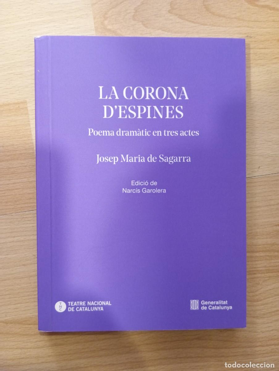 Libros de segunda mano: 'La corona d'espines'. Josep Maria de Sagarra. Teatre Nacional de Catalunya.