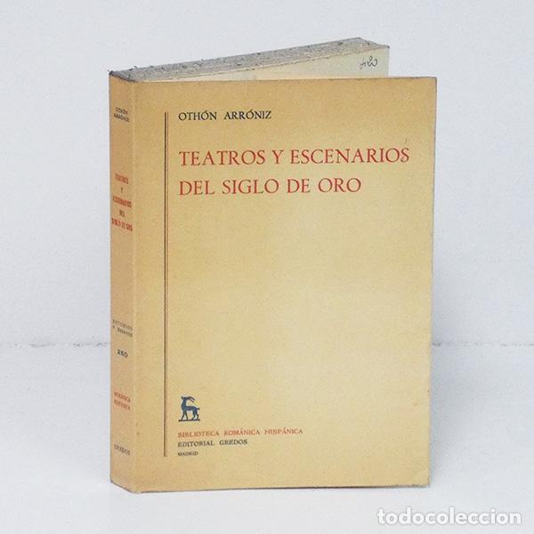 Libros de segunda mano: ARR&Oacute;NIZ (Oth&oacute;n). Teatros y escenarios del Siglo de Oro
