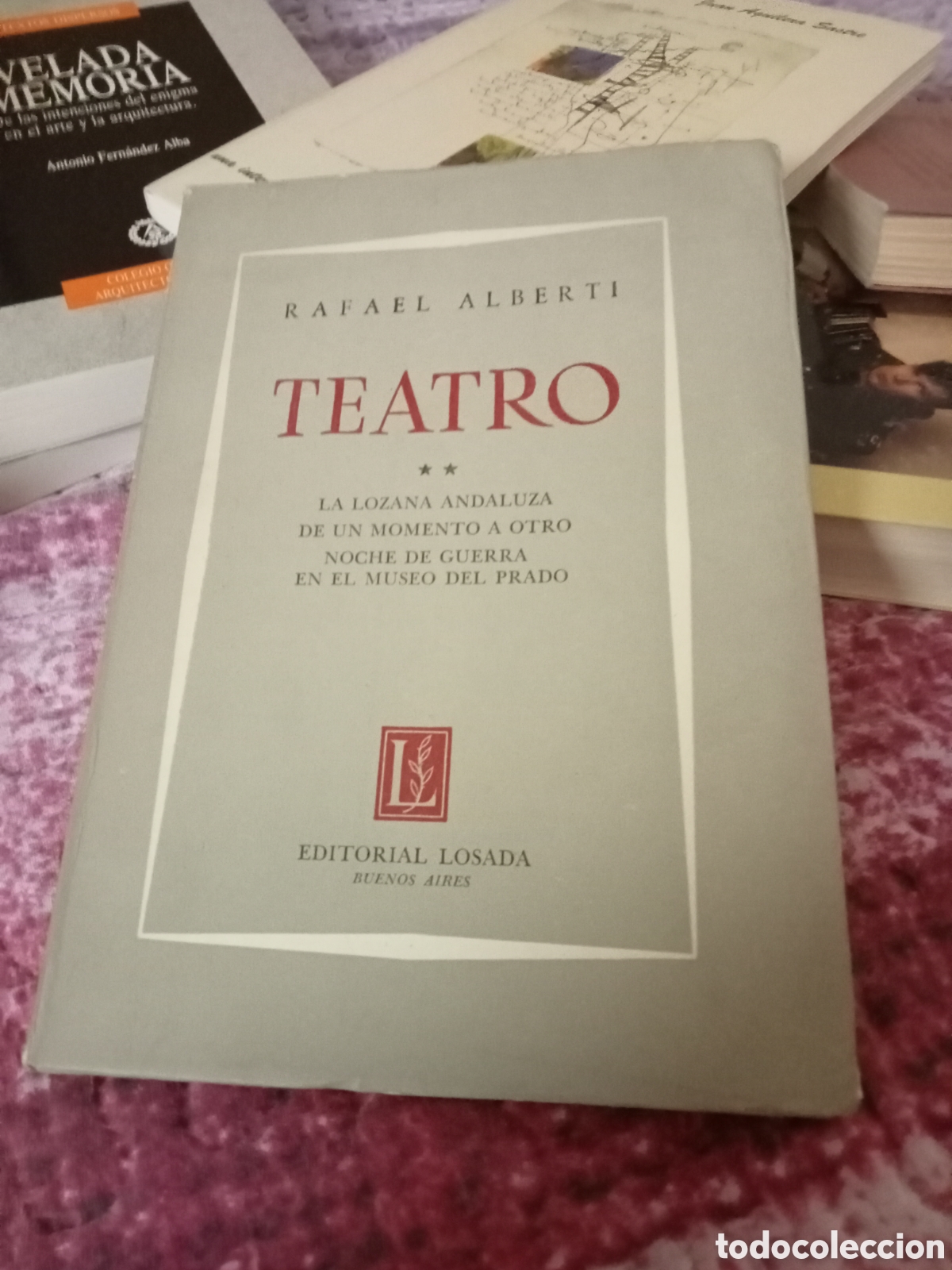 Libros de segunda mano: Rafael Alberti teatro. Losada Buenos Aires 1964
