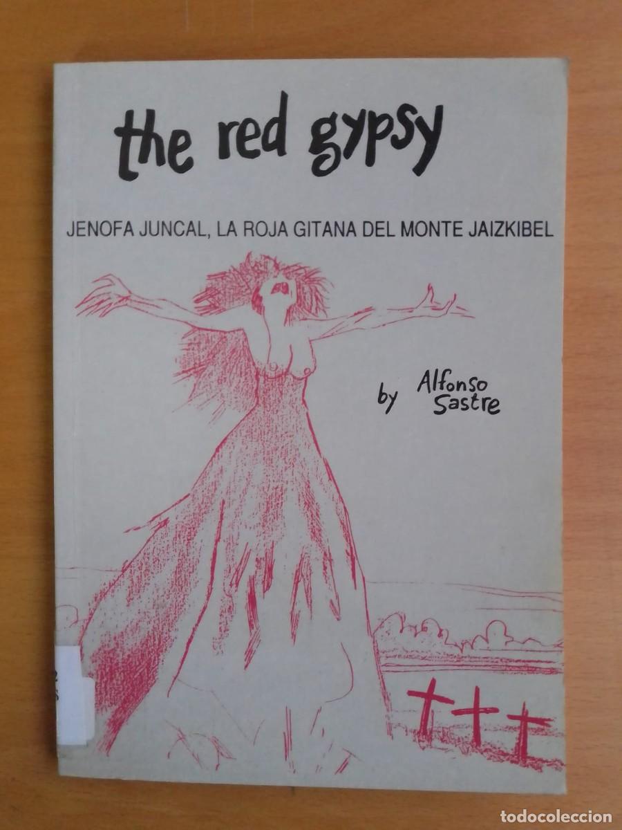 Libros de segunda mano: The Red Gypsy. Jenofa Juncal, la roja gitana del monte Jaizkibel, de Alfonso Sastre