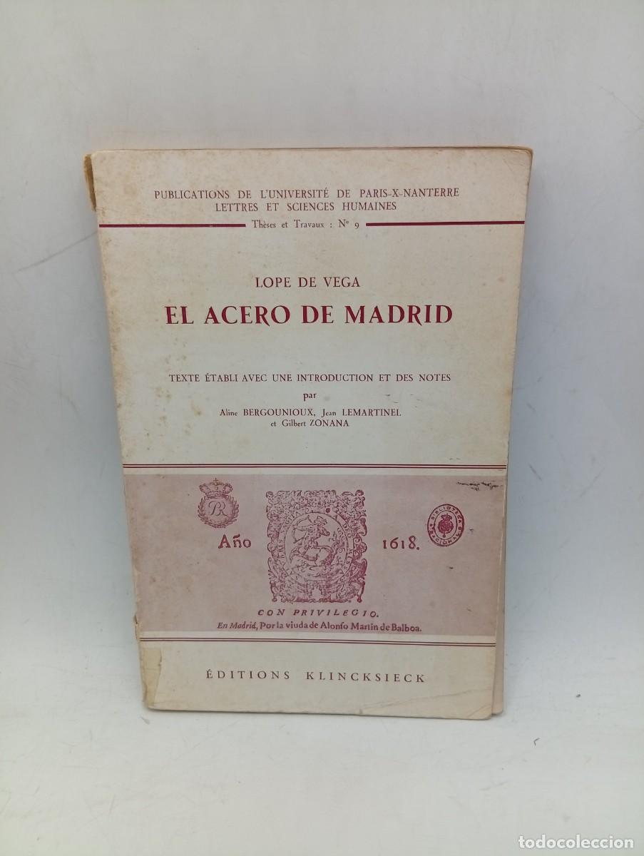 Libros de segunda mano: EL ACERO DE MADRID. LOPE DE VEGA. EDITIONS KLINCKSIECK. 1971. PAGS : 168.