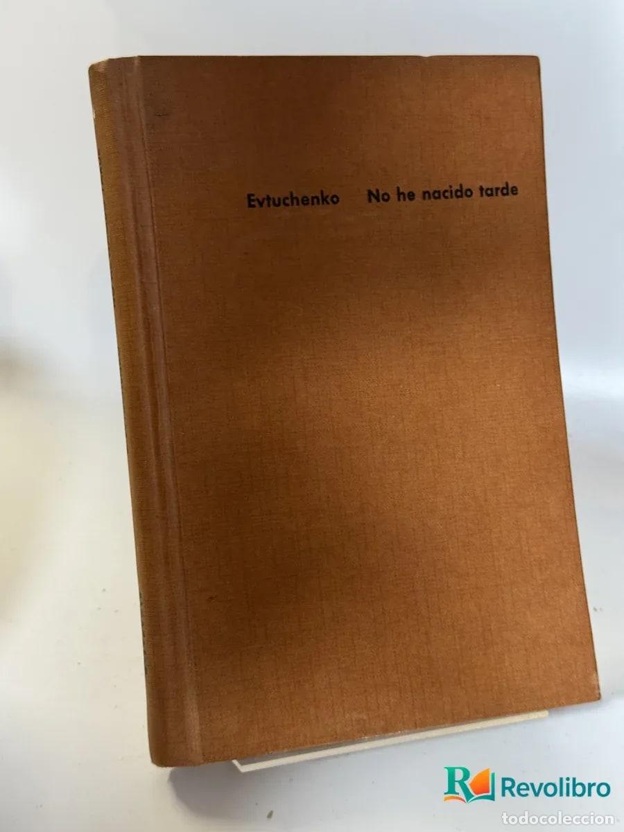 Libros de segunda mano: No he nacido tarde - Evtuchenko - Foto 1
