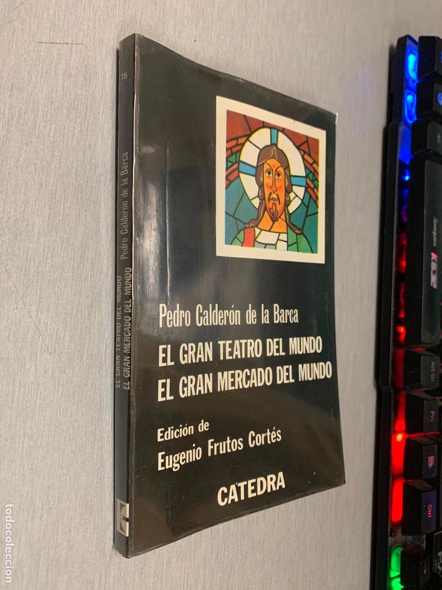 Libros de segunda mano: EL GRAN TEATRO DEL MUNDO, EL GRAN MERCADO DEL MUNDO / PEDRO CALDER&Oacute;N DE LA BARCA / C&Aacute;TEDRA 1981
