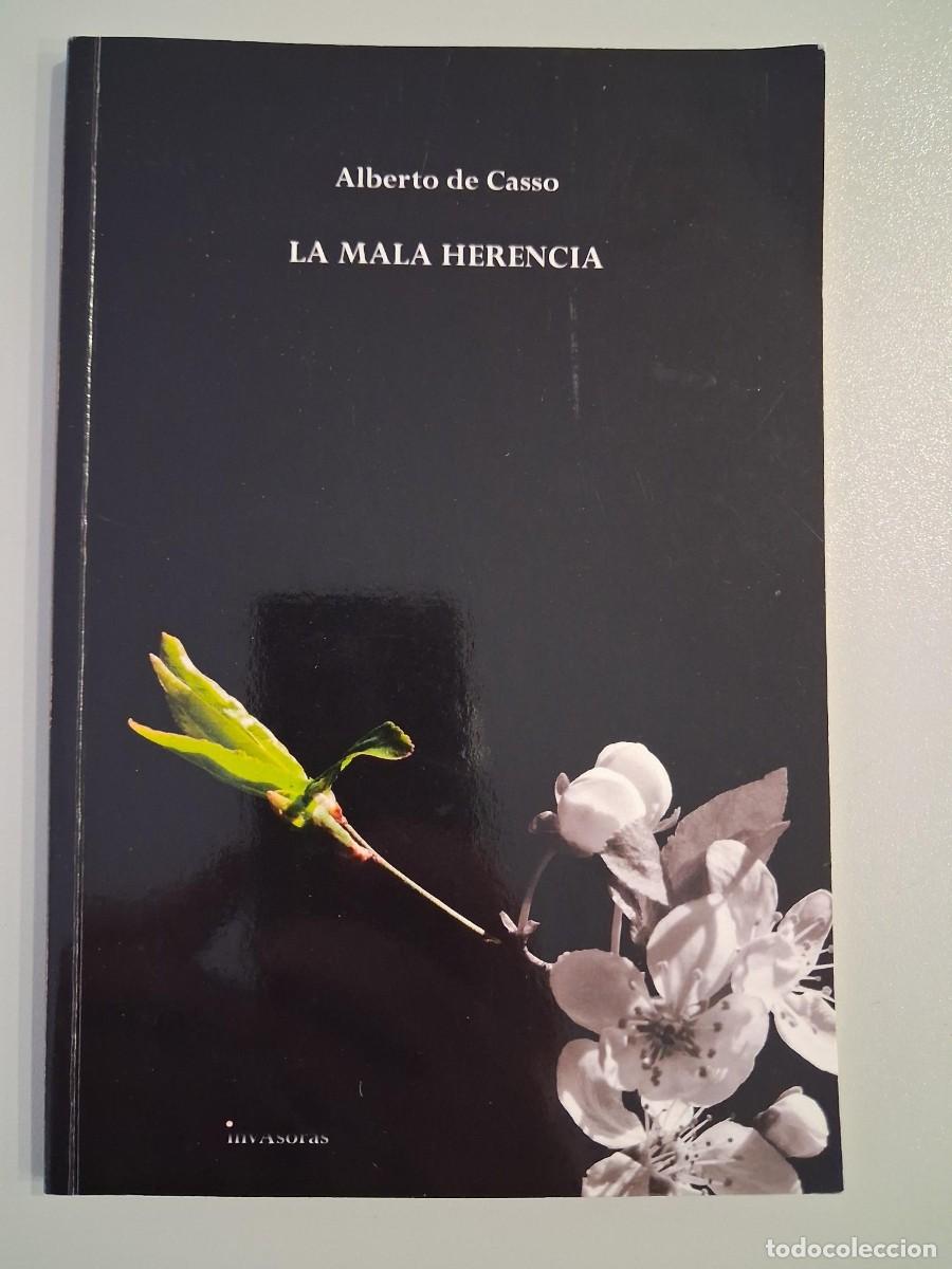 Libros de segunda mano: LA MALA HERENCIA ALBERTO DE CASSO TEATRO