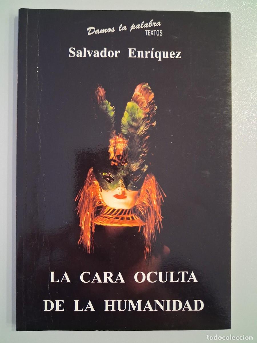 Livros em segunda m&atilde;o: La cara oculta de la humanidad - ENR&Iacute;QUEZ, Salvador TEATRO