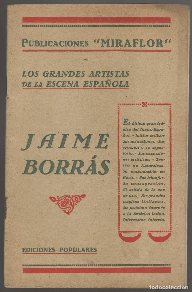 Libros de segunda mano: PUBLICACIONES MIRAFLOR -- GRANDES ARTISTAS DE LA ESCENA ESPA&Ntilde;OLA -- JAIME BORR&Aacute;S --