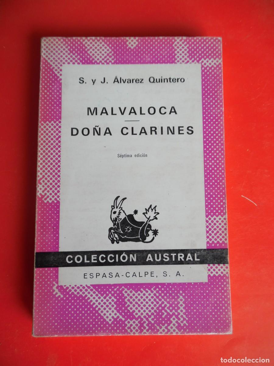 Libros de segunda mano: Malvaloca. Do&ntilde;a Clarines. &Aacute;lvarez Quintero. Colecci&oacute;n Austral n&ordm;321. 7&ordf;Ed. 1973 Espasa Calpe