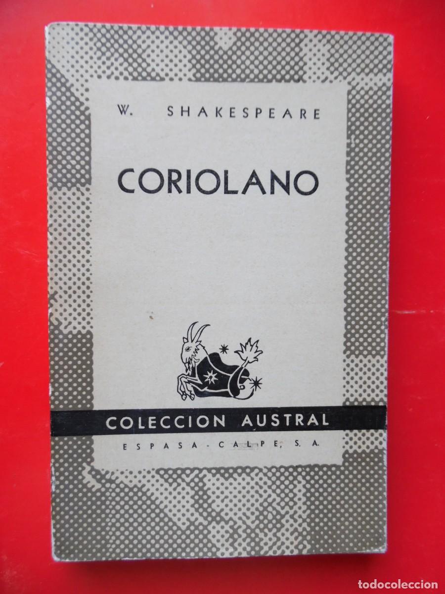 Libros de segunda mano: Coriolano. W. Shakespeare. Colecci&oacute;n Austral n&ordm;736. 1&ordf;Ed. 1947 Espasa Calpe