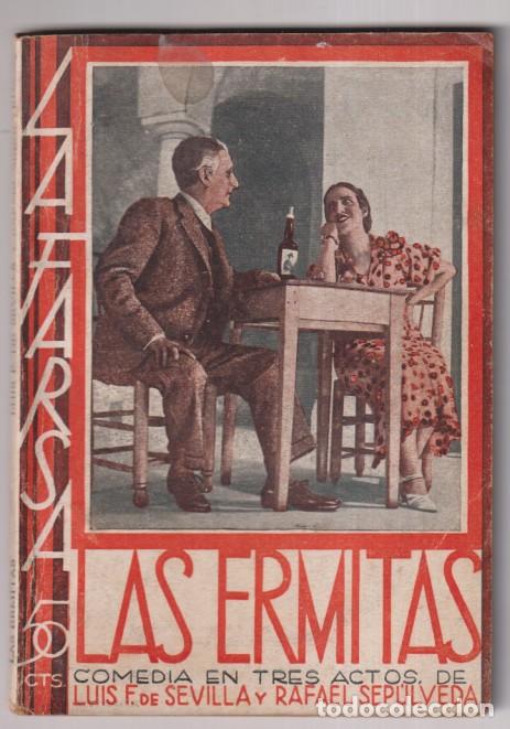 Gebrauchte B&uuml;cher: Las Ermitas. Comedaia en tres actos por Luis F. de Sevilla y R. Sep&uacute;lveda. La Farsa n&ordm; 307. A&ntilde;o 1933
