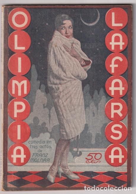 Libros de segunda mano: Olimpia. Comedia en tres actos de Franz Molnar. La Farsa n&ordm; 160. Madrid 1930