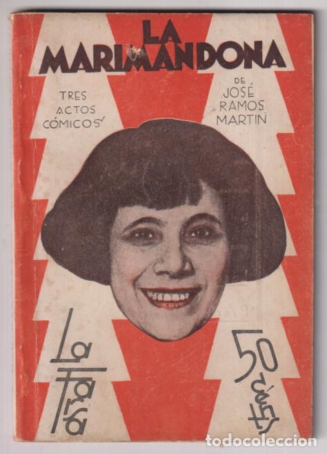 Livres d'occasion: La Marimandona, Historieta en tres actos de J. Ramos Mart&iacute;n. la farsa n&ordm; 207. Madrid 1931
