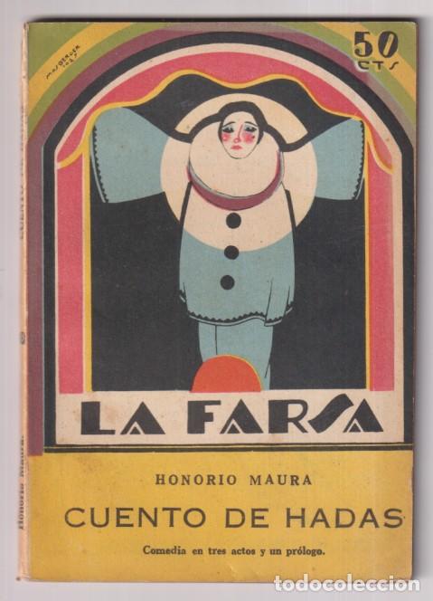 Livres d'occasion: Cuento de hadas, Comedia en tres actos y un pr&oacute;logo de Honorio maura. Editorial Rivadeneira, Madrid