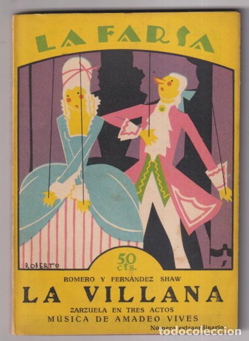 Livres d'occasion: La Villana. Zarzuela en 3 actos de Romero y Fern&aacute;ndez Shaw, M&uacute;sica de Amadeo Vives. La Farsa n&ordm; 3. (